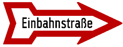 Verkehrsschild: Einbahnstraße.
